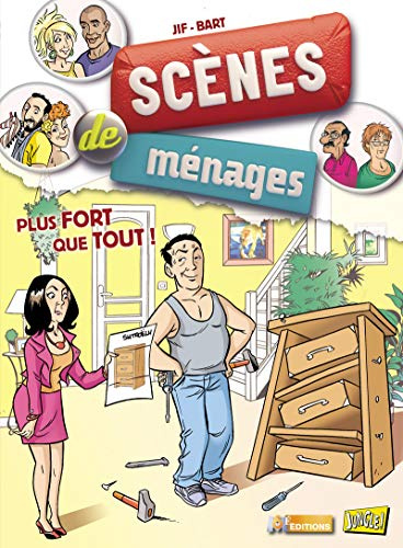 Scènes de ménages - tome 3 Plus fort que tout ! (03)