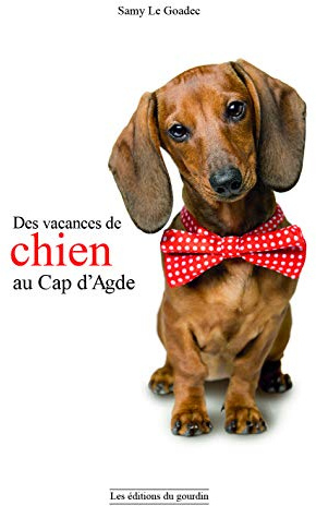 Des vacances de chien au Cap d'Agde
