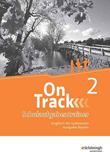 On Track - Englisch für Gymnasien - Ausgabe Bayern: Schulaufgabentrainer 2: Schulaufgaben 2