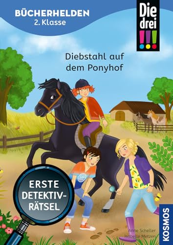 Die drei !!!, Bücherhelden 2. Klasse, Diebstahl auf dem Ponyhof: Erste Detektivrätsel, Erstleser Kinder ab 7 Jahre