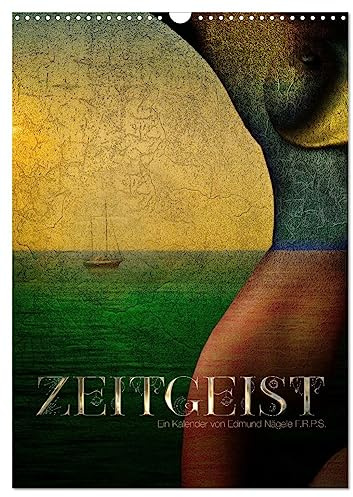 Zeitgeist (Wandkalender 2026 DIN A3 hoch), CALVENDO Monatskalender: Zeitgenössische digitale Foto Kunst für Heim und Büro (CALVENDO Kunst)