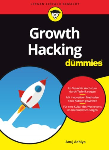 Growth Hacking für Dummies (...für Dummies)