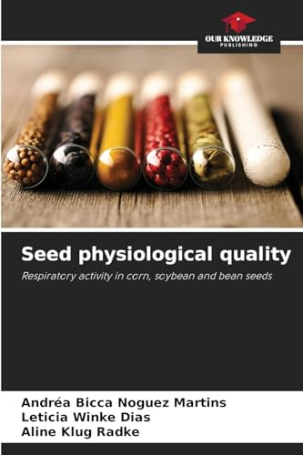 Seed physiological quality: Respiratory activity in corn, soybean and bean seeds