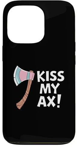 iPhone 13 Pro Kiss My Ax, Funny Axe Throwing Case