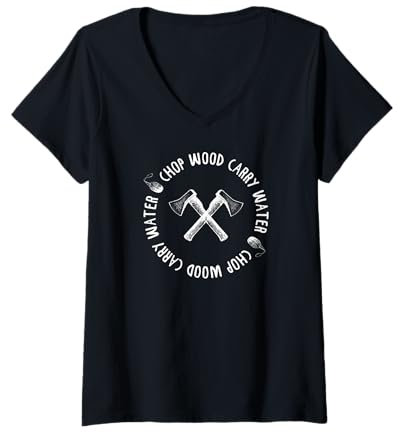 Damen CHOP WOOD CARRY WATER Meme für achtsame Meditation T-Shirt mit V-Ausschnitt