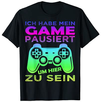 Gamer Zocker Games Konsole PC - Ich habe mein Spiel pausiert T-Shirt
