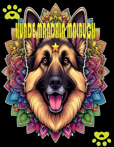 Hunde Mandala Malbuch: 50 verschiedene schöne Hunde mit Mandala. Ein Anti-Stress-Buch für Kinder und Erwachsene zum Malen und Entspannen/