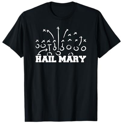 American Football Hail Mary Fan US Sport T-Shirt