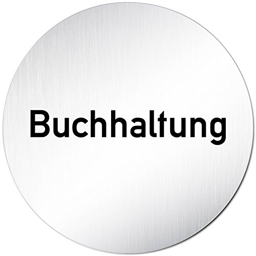 Türschilder24 XXL Türschild • Ø 100 mm rund • Schild Buchhaltung • aus veredeltem Aluminium Vollmaterial • geschliffene Edelstahloptik • 100% Made in Germany