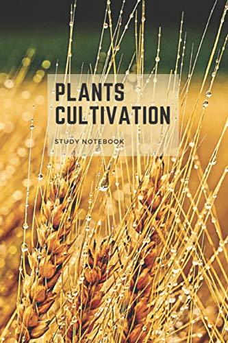 Plants Cultivation: Study notebook, School notebook