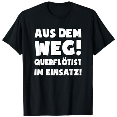 Querflötist im Einsatz! - Querflötenspieler Querflöte T-Shirt
