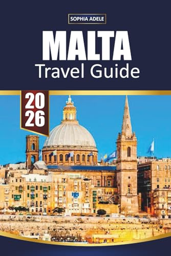 MALTA TRAVEL GUIDE 2026: Hidden Gems, Southern Charm, Historic Districts, Coastal Escapes, Food, Shopping, and Practical Tips