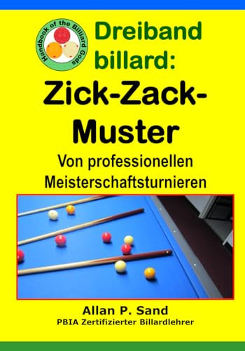 Dreiband billard - Zick-Zack-Muster: Von professionellen Meisterschaftsturnieren