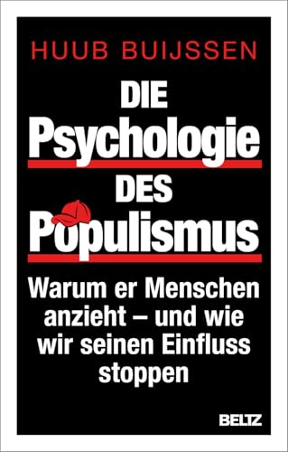 Die Psychologie des Populismus: Warum er Menschen anzieht – und wie wir seinen Einfluss stoppen