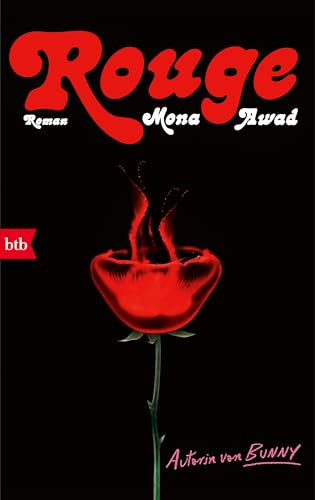 Rouge: Roman - Der neue Roman der Kultautorin ('Bunny') - Awad ist die 'literarische Erbin' Margaret Atwoods (NYT Style Magazine)