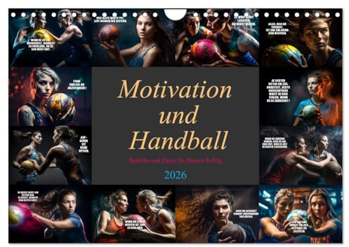 Motivation und Handball (Wandkalender 2026 DIN A4 quer), CALVENDO Monatskalender: Tiefgründigen Motivationssprüchen und Bilder aus dem Handballsport (CALVENDO Sport)