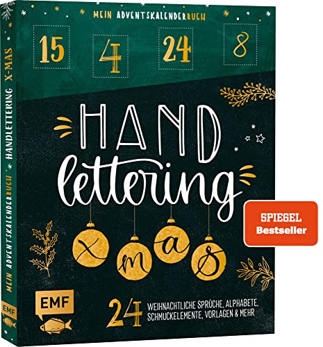 Mein Adventskalender-Buch: Handlettering X-Mas!: 24 weihnachtliche Sprüche, Alphabete, Schmuckelemente, Vorlagen und mehr – Mit perforierten Seiten