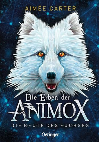 Die Erben der Animox 1: Die Beute des Fuchses: Das Bestseller-Tierwandler-Abenteuer für Leser ab 10 Jahren geht weiter