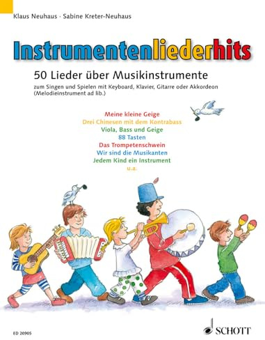 Instrumentenliederhits: 50 Lieder über Musikinstrumente zum Singen und Spielen. Gesang mit Klavier, Akkordeon, Keyboard oder Gitarre (Melodie-Instrument ad libitum). Liederheft.