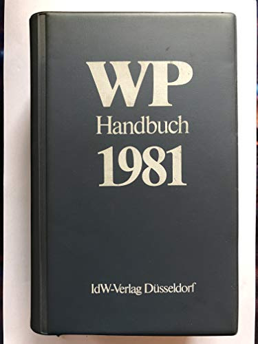 WP Handbuch 1981. ( WP-Handbuch 1981, Wirtschaftsprüferhandbuch 1981 ).