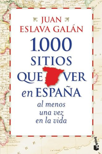 1.000 sitios que ver en España al menos una vez en la vida (Viajes)