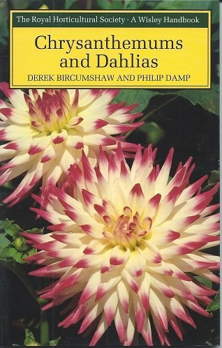 Chrysanthemums and Dahlias (Wisley Handbook)