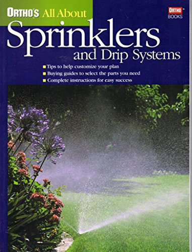 Ortho's All About Sprinklers and Drip Systems (Ortho's All About Gardening)