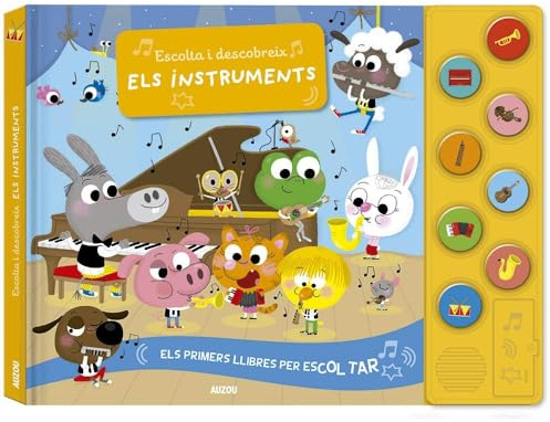 Escolta i descobreix els instruments: Els primers llibrres per escoltar (Escucha y descubre)