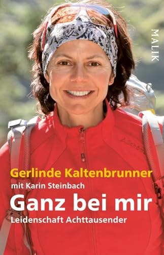 Ganz bei mir: Leidenschaft Achttausender | Als erste Frau auf elf Achttausendern - ohne Sauerstoff und ohne Höhenträger