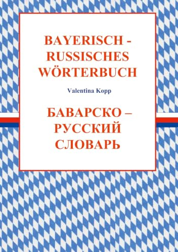 Bayerisch-Russisches Wörterbuch