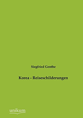 Korea - Reiseschilderungen