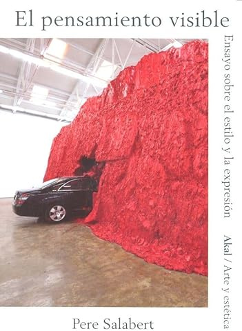 EL PENSAMIENTO VISIBLE: Ensayo sobre el estilo y la expresión: 88 (Arte y estética)