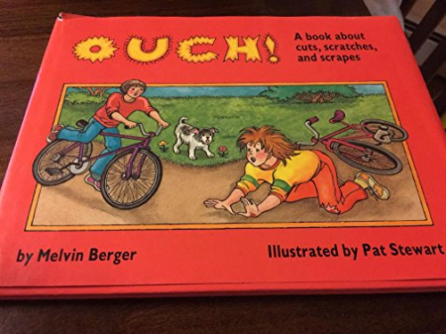 Ouch!: A Book About Cuts, Scratches, and Scrapes