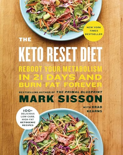The Keto Reset Diet: Reboot Your Metabolism in 21 Days and Burn Fat Forever