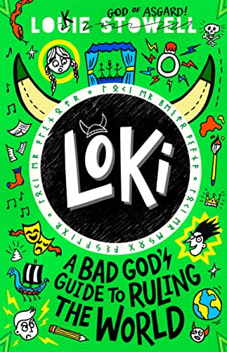 Loki: A Bad God's Guide to Ruling the World: Trickster Norse god turned school kid in the hilarious comics-style diary series for 8-12 year olds: 3