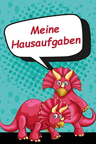 Meine Hausaufgaben Dino Hausaufgabenheft: Dinosaurier Notizbuch oder Hausaufgabenbuch - mit hochwertigem Papier speziell für Kinder - Notebook Merkheft Vokabelheft