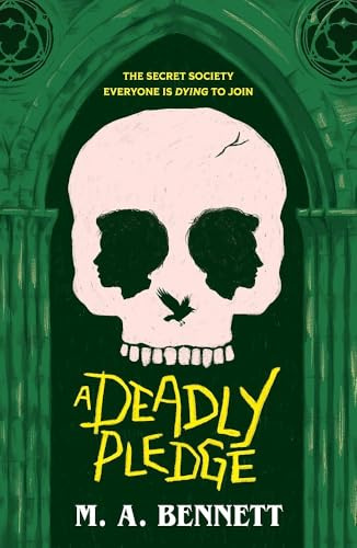 A Deadly Pledge: A dark academia thriller perfect for fans of Wednesday and Holly Jackson (Welbeck Children's Books)