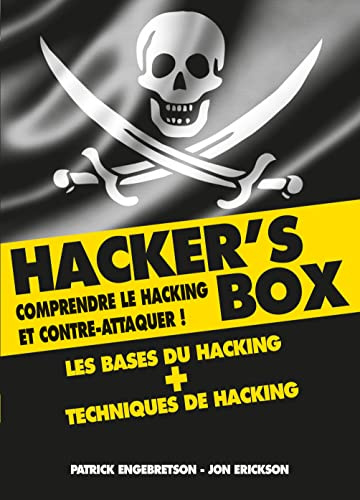 Hacker's box: Comprendre le hacking et contre-attaquer !