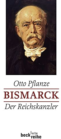 Bismarck Bd. 2: Der Reichskanzler (Beck'sche Reihe)