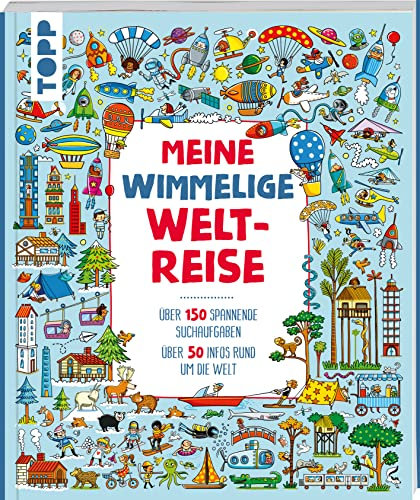 Meine wimmelige Weltreise (Wimmelbücher)