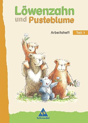 Löwenzahn und Pusteblume - Ausgabe 2004: Arbeitsheft Teil 1 zum Leselernbuch Teil 1