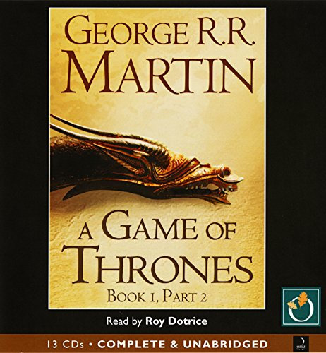A Game of Thrones (Part Two): Bk. 1, Pt. 2 (A Song of Ice and Fire)