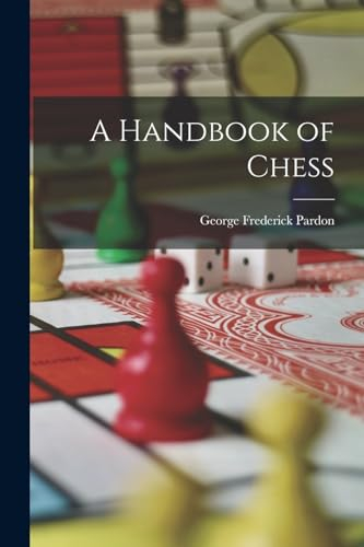 A Handbook of Chess