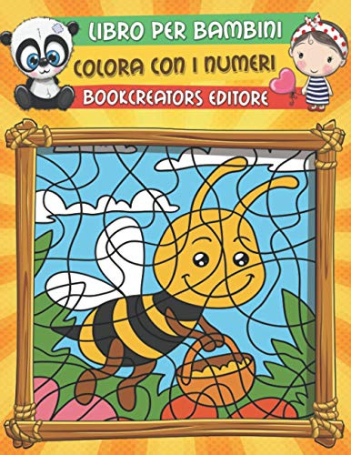 Libro per Bambini - Colora con i Numeri: Libro da Colorare per Bambini (Fiori, Animali, Bambini e Tanto Altro)