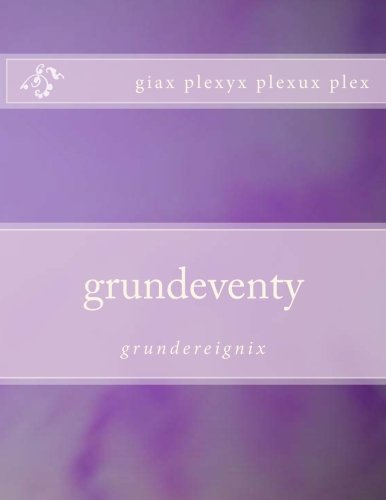 Grundeventy: Grundereignix: Volume 7