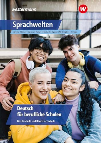 Sprachwelten: Deutsch für berufliche Schulen Schulbuch (Deutsch: Ausgabe für berufliche Schulen)