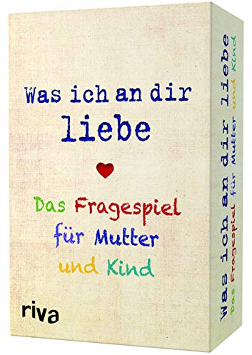 Was ich an dir liebe – Das Fragespiel für Mutter und Kind