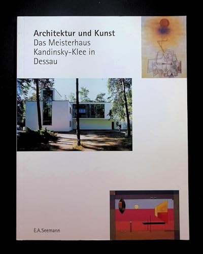 Architektur und Kunst: Das Meisterhaus Kandinsky-Klee in Dessau