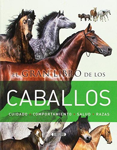 El gran libro de los caballos (SIN COLECCION)