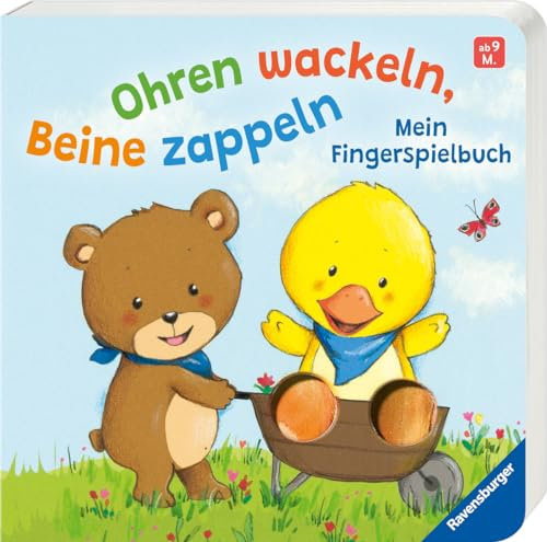 Ohren wackeln, Beine zappeln: Mein Fingerspielbuch. Babybuch ab 9 Monaten: Mein Fingerspielbuch